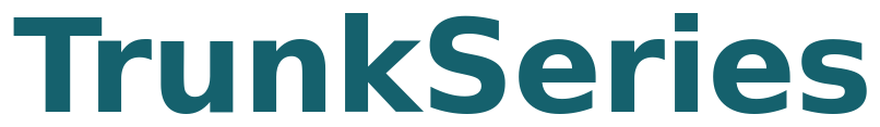 TrunkSeries